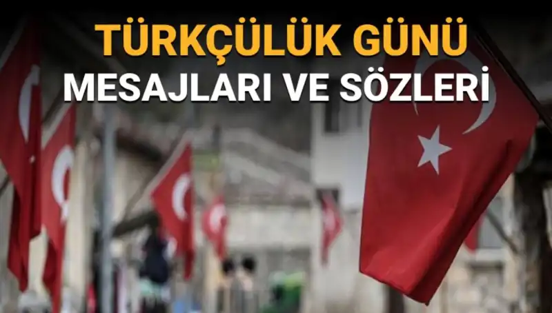 Türkçülük Günü Neden 3 Mayıs’ta Kutlanıyor? Anlamı ve Önemi