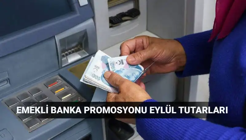 Eylül 2025 Emekli Banka Promosyonu: Hangi Bankalar Kazandırıyor?