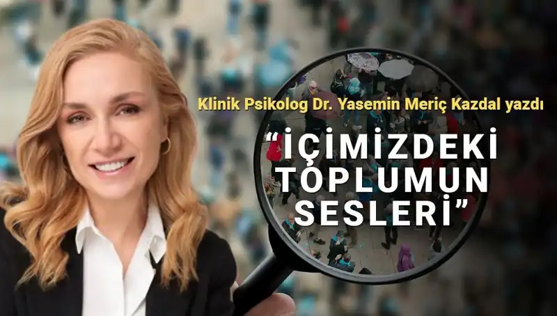 İçimizdeki Toplumun Seslerini Duyma Zamanı Geldi