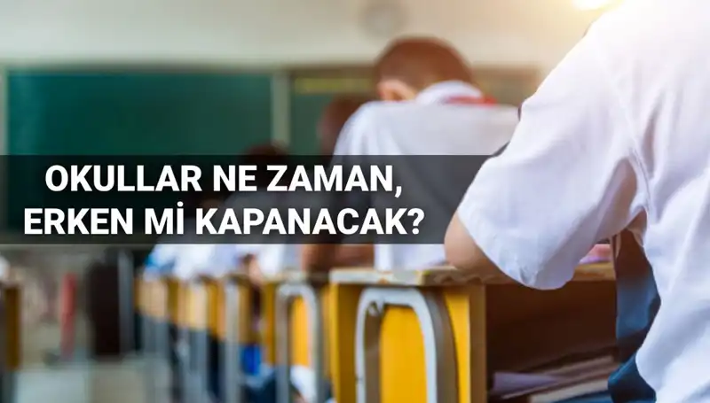 2024-2025 Eğitim Döneminin Kapanış Tarihi: Okullar Ne Zaman Kapanacak?