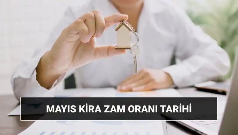 Mayıs 2025 Kira Zam Oranı Açıklanıyor: İşte Tarih ve Saat!
